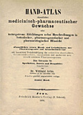 Hand-Atlas smmtlicher medicinisch-pharmaceutischer Gewchse