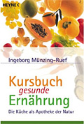 Kursbuch gesunde Ern�hrung ... von Ingeborg M�nzing-Ruef