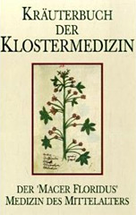 Kruterbuch der Klostermedizin Der Macer floridus Medizin des Mittelalters