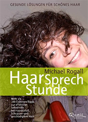 Selbsthilfe bei Haarausfall HaarSprechstunde von Michael Rogall