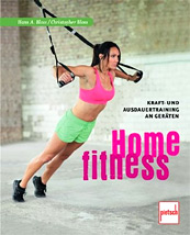 Viele Heimtrainer-Infos: im Buch Home Fitness ... die besten Workouts mit Gerten