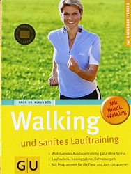 Walking und sanftes Lauftraining von Prof. Dr. Klaus Bs