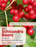 Buch - Die Schisandra-Beere - Wu Wei Zi